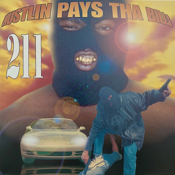 211 - Hustlin Pays Tha Bills | Releases | Discogs