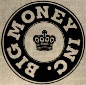 Big Money Inc. on Discogs
