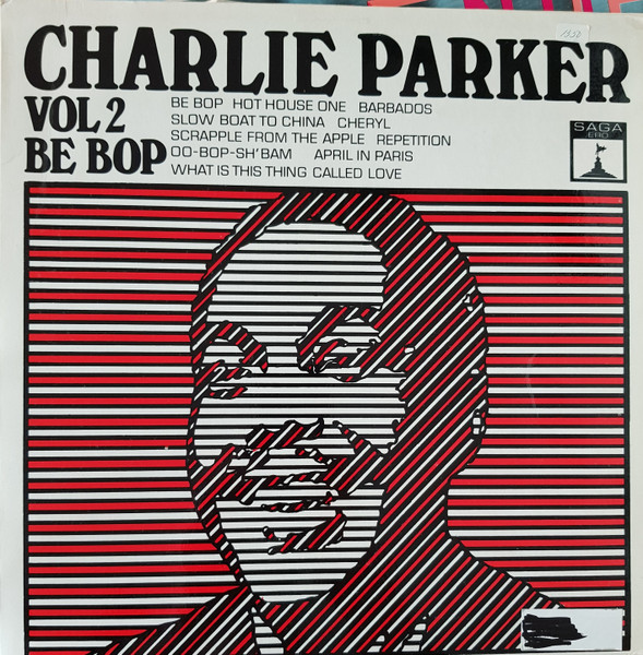 Charlie Parker – Charlie Parker Volume 3: Be Bop (1973, Vinyl