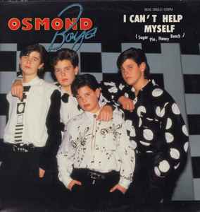 Osmond Boys - I Can't Help Myself (Sugar Pie, Honey Bunch) album cover
