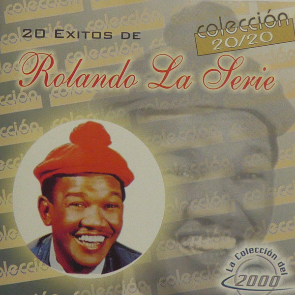 Rolando La Serie – 20 Exitos De (2000, CD) - Discogs