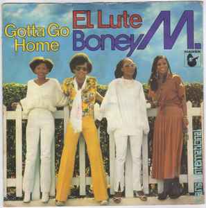 Boney M. – Gotta Go Home (1979, Solid Center , Vinyl) - Discogs