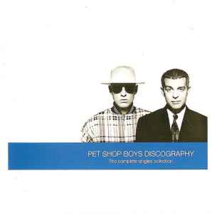 Pet Shop Boys - Discography (The Complete Singles Collection) (CD