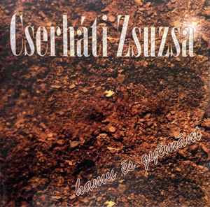 Cserháti Zsuzsa - Hamu És Gyémánt album cover