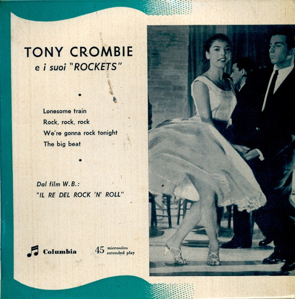 télécharger l'album Tony Crombie E I Suoi Rockets - Dal Film W B Il Re Del Rock n Roll