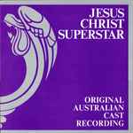 Cover of Jesus Christ Superstar (Original Australian Cast Recording), 1973, Vinyl