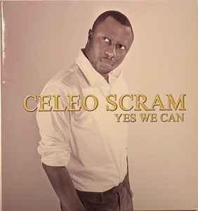 Celeo Scram - Yes We Can album cover
