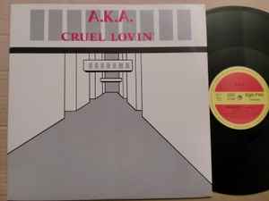 Portada de album A.K.A. (2) - Cruel Lovin'
