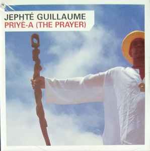 Jephté Guillaume - Priyè-A (The Prayer) album cover