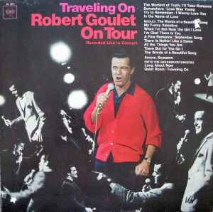Robert Goulet - Traveling On - Robert Goulet On Tour album cover