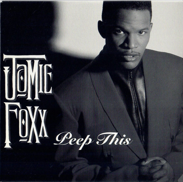 Jamie Foxx – Peep This (1997, CD) - Discogs