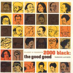 Various - Planet E Presents 2000 Black: The Good Good album cover