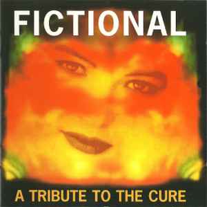 Various - Fictional - A Tribute To The Cure