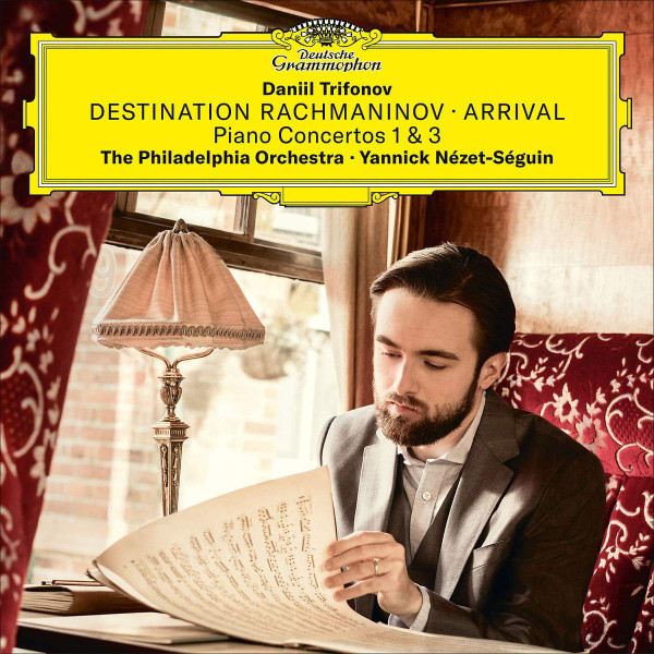 baixar álbum Sergei Vasilyevich Rachmaninoff, Daniil Trifonov, The Philadelphia Orchestra, Yannick NézetSéguin - Destination Rachmaninov Arrival