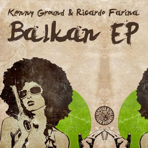 lataa albumi Kenny Ground, Riccardo Farina - Balkan EP