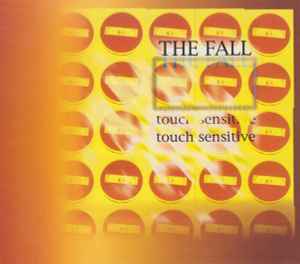 The Fall - Touch Sensitive album cover