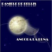 last ned album Daniele De Bellis - Ancora La Luna