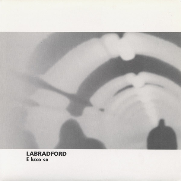 Labradford - E Luxo So (1999) LTg1ODAuanBlZw