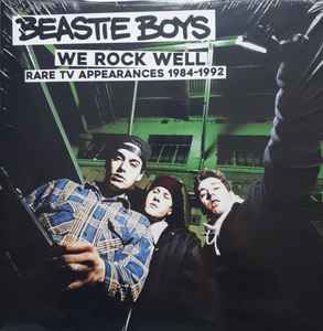 Beastie Boys - We Rock Well - Rare TV Appearances 1984-1992 album cover