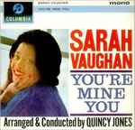 Sarah Vaughan - You're Mine You | Releases | Discogs