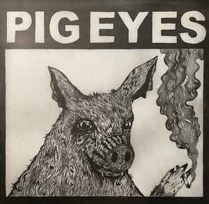 Pig Eyes - Total Destruction Of The Present Moment