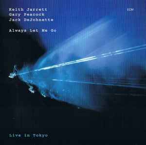 Keith Jarrett - Always Let Me Go