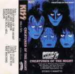 Kiss – Creatures Of The Night (1982, Cassette) - Discogs