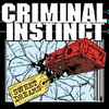 Criminal Instinct - Sweet Dreams