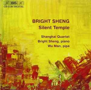 Bright Sheng - Silent Temple album cover
