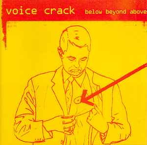 Voice Crack - Below Beyond Above