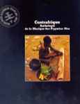 Cover of Centrafrique  Anthologie De La Musique Des Pygmées Aka, 1985-12-00, Vinyl