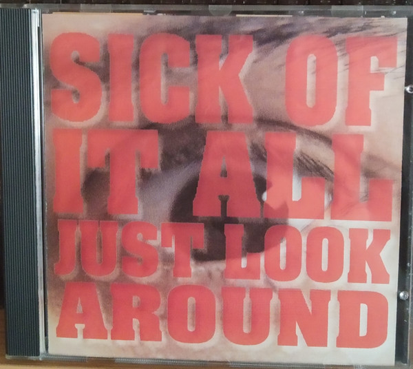 Sick Of It All - Just Look Around | Releases | Discogs