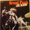 Grand Funk* - Live Album