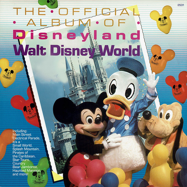 Walt Disney – The Official Album Of Disneyland / Walt Disney World 