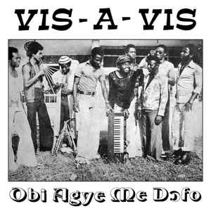 Vis A Vis - Obi Agye Me Dɔfo album cover