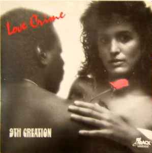 The 9th Creation - Love Crime album cover