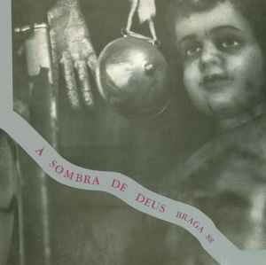 Various - À Sombra De Deus - Braga 88