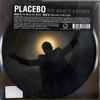 Placebo - For What It's Worth