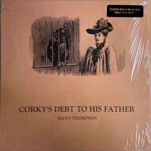 Corky's Debt To His Father - Mayo Thompson