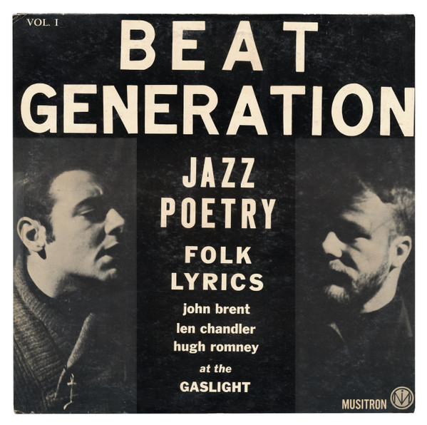 John Len Chandler, Hugh Romney – Beat Generation Vol. I Deep Groove, Vinyl) - Discogs
