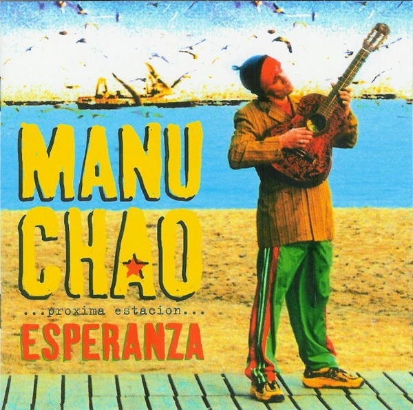 Manu Chao – Próxima Estación Esperanza (2001, CD) - Discogs
