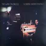 The War On Drugs - A Deeper Understanding | Releases | Discogs