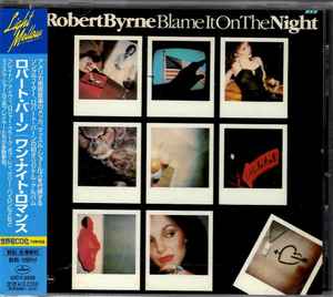 Robert Byrne – Blame It On The Night (2000, CD) - Discogs