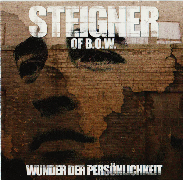 Steigner Of B.O.W. – Wunder Der Persönlichkeit (2005, CD) - Discogs