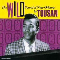 Tousan – The Wild Sound Of New Orleans By Tousan (1958 