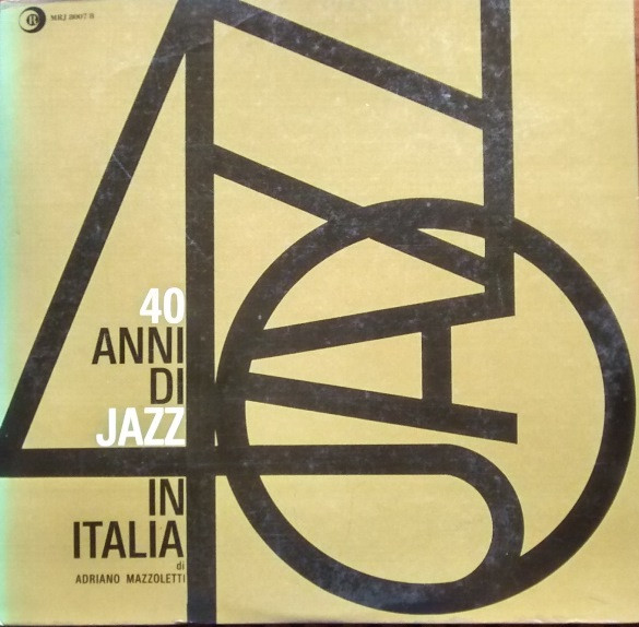 baixar álbum Various - 40 Anni Di Jazz In Italia A Cura Di Adriano Mazzoletti
