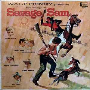Thurl Ravenscroft - Walt Disney Presents The Story Of Savage Sam album cover