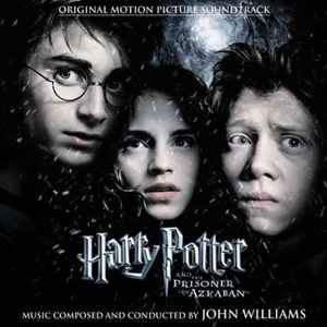 John Williams (4) - Harry Potter And The Prisoner Of Azkaban (Original Motion Picture Soundtrack)