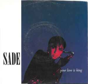 SADE your love is king. love affair with life. 7 vinyl SINGLE. A4137