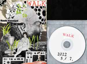 Naoki Kasugai - Walk : 2022/5/7 album cover